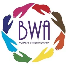 BWA — Workers United in Dignity